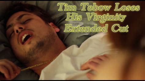 Tim Tebow Loses His Virginity Extended Cut Youtube