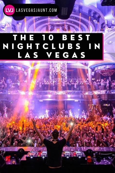 The 10 Best Nightclubs In Las Vegas Unforgettable Nightlife Experiences