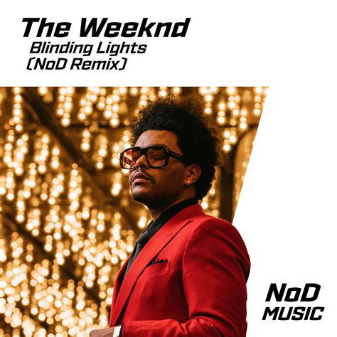 The Weeknd Blinding Lights Nod Remix Nod