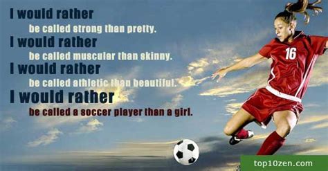 10 inspirational soccer quotes that will kick you in the balls inspirational soccer quotes