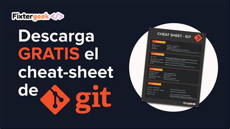 Guía gratuita Cheat sheet con los comandos básicos de Git