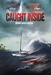 Caught Inside (2010) - IMDb