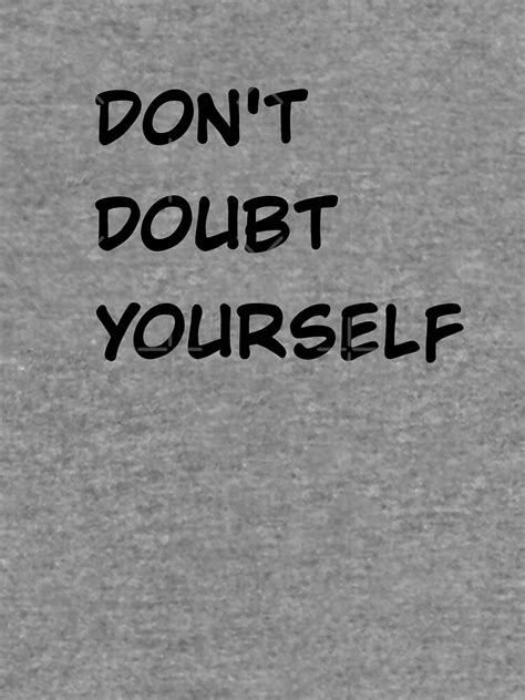 Dont Doubt Yourself Motivational Quote Lightweight Hoodie For Sale