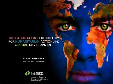 Collaboration Technology For Humanitarian Action And Global Development