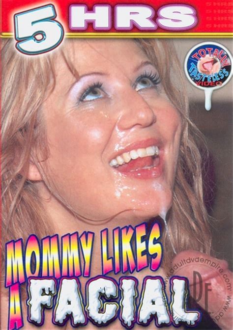 Mommy Likes A Facial 2010 By Totally Tasteless Hotmovies