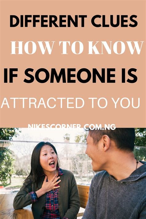 Different Clues On How To Know If Someone Is Attracted To You How To