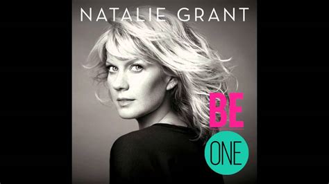 More Than Anything Natalie Grant Be One Album Youtube