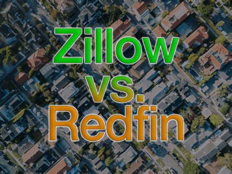 Zillows Zestimate Vs Redfins Estimate A Real Estate Agents View