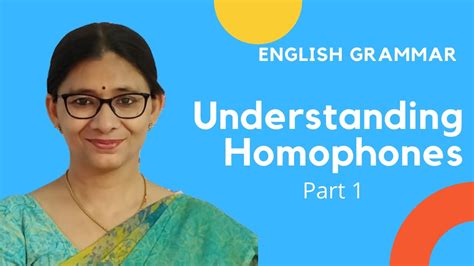 English Grammar Homophones Part 1 Youtube