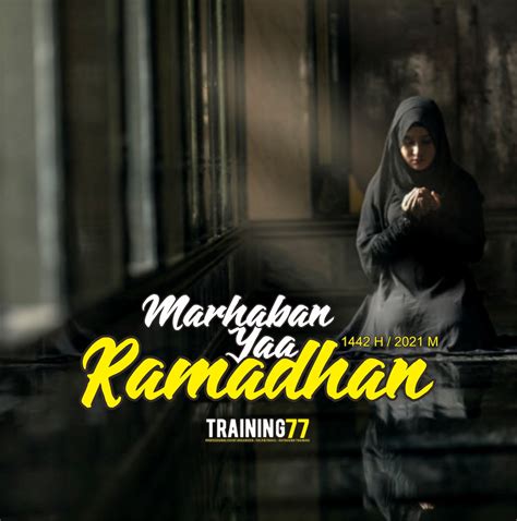 Marhaban Yaa Ramadhan 1442h 2021m