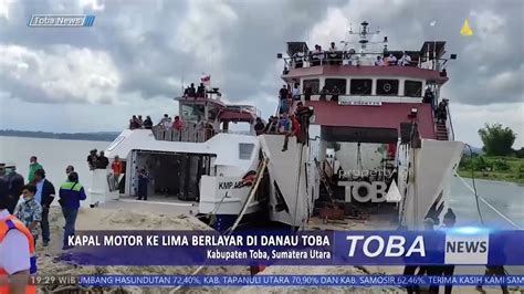 KAPAL MOTOR KE LIMA BERLAYAR DI DANAU TOBA YouTube