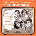 Les Premières Chansons De L'eurovision 1956-1962 (2017, Cardboard ...