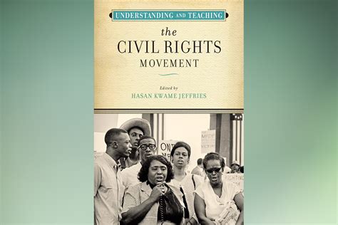 Fau Understanding And Teaching The Civil Rights Movement