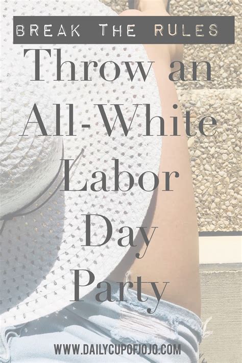 Lets Break The Rules And Throw An All White Labor Day Party Labor Day Looks To Copy