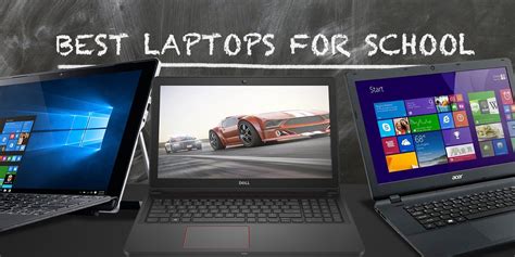 The Best Laptops For School By Major In 2019
