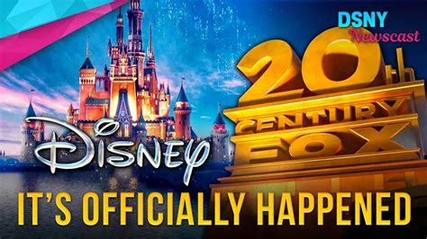 Officially Confirmed Disney Buys 21st Century Fox Disney News 12