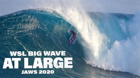 Wsl Big Wave At Large Jaws 2020 Massive Barrels Insane Wipeouts