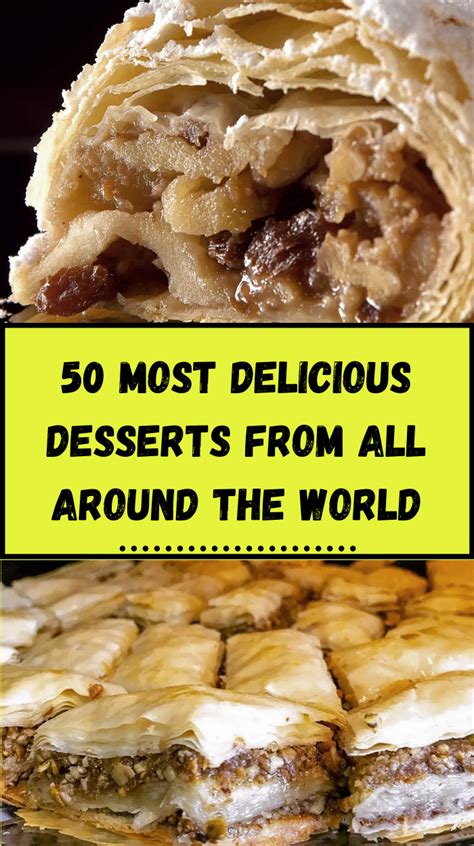 50 Of The Most Delicious And Drool Worthy Desserts From All Around The World Delicious