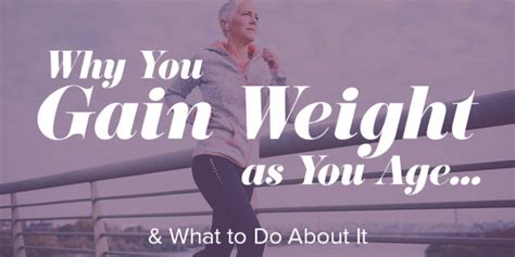 Why You Gain Weight As You Age Bodi