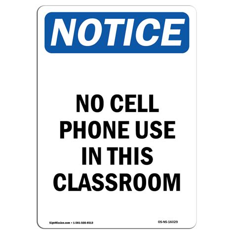 Osha Notice Notice No Cell Phone Use In This Classroom Sign Heavy