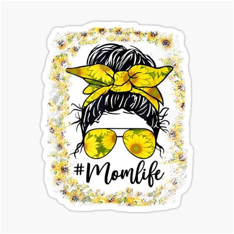 Sunflowers Mom Life Messy Bun Hair Sunglasses Mother S Day Sticker By