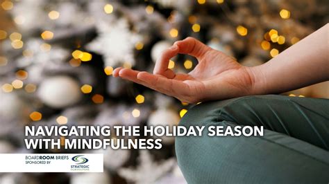 Navigating The Holiday Season With Mindfulness