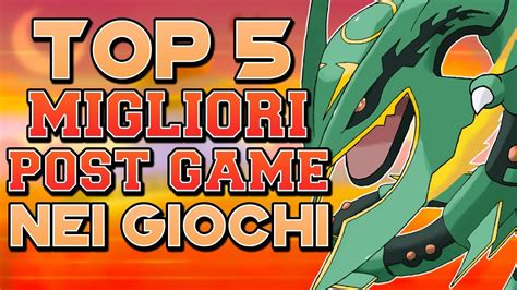 Top 5 Migliori Post Game In Assoluto Nei Giochi Pokemon Youtube