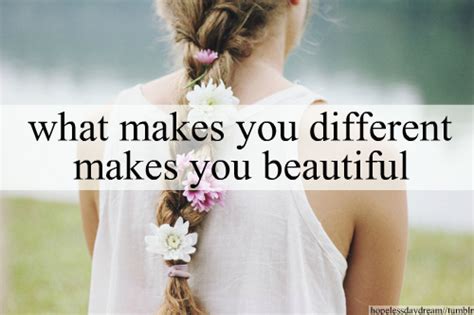 What Makes You Different Makes You Beautiful Unknown Picture Quotes