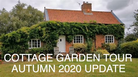 Cottage Garden Tour Norfolk Broads Autumn 2020 Youtube