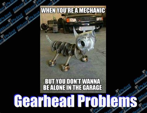 Blueprintengines Carparts Gearheadproblems Car Humor Mechanic
