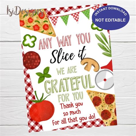 Pizza Appreciation Sign Any Way You Slice It Were Grateful For You
