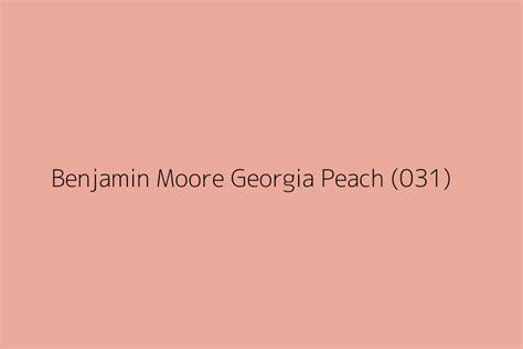 Benjamin Moore Georgia Peach 031 Color Hex Code