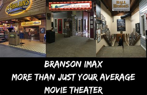 Branson Imax More Than Just Your Average Movie Theater Multicultural