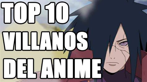 Top 10 Mejores Villanos Del Anime Youtube