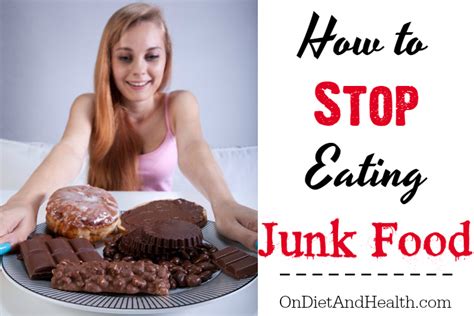 Last but not least, you will be so proud of yourself. How To Stop Eating Junk Food