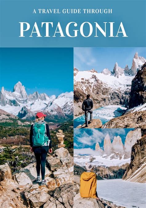 A Travel Guide Through Patagonia Patagonia Travel Patagonia Travel