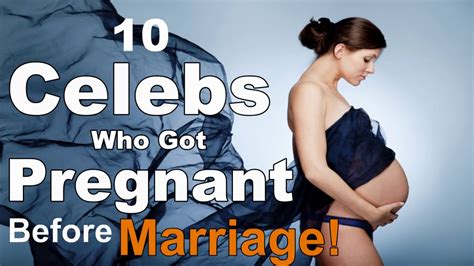 Omg This Celebs Got Pregnant Before Marriage Youtube