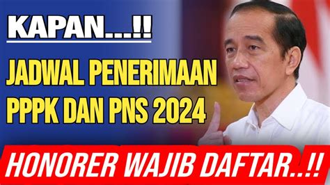 Honorer Wajib Tonton Kapan Penerimaan Pppk Dan Pns Semua Honorer