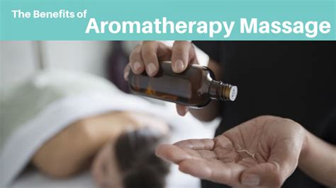 The Benefits Of Aromatherapy Massage · Alm Remedial