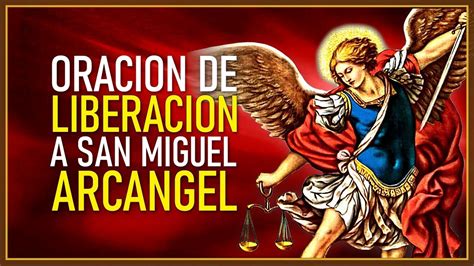 OraciÓn De LiberaciÓn A San Miguel ArcÁngel Youtube