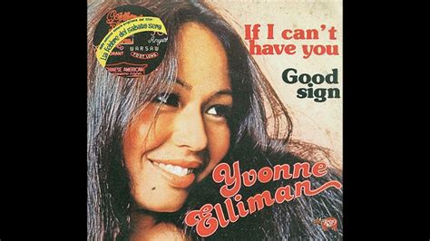 Yvonne Elliman ~ If I Can T Have You 1977 Disco Purrfection Version Youtube