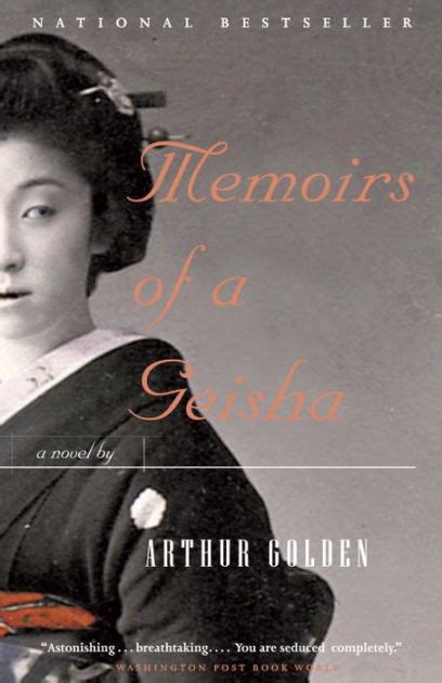 Memoirs Of A Geisha By Arthur Golden Paperback Barnes And Noble®