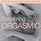 Becoming Orgasmic A Sexual And Personal Growth Program For Women Heiman Julia Lopiccolo