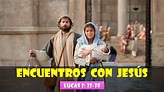ENCUENTROS CON JESÚS - YouTube