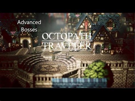 All 4 Bosses From The Advanced Job Shrines In Octopath Traveler YouTube