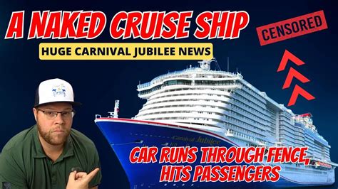 Naked Cruise Ship Turning Heads Jubilee Sets Sail For Texas Cruisers Hit By Car In Galveston