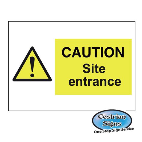 Get The Best Prices On Your 600mm X 400mm Caution Site Entrance Signs