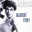 Swingin' Easy - Album by Sarah Vaughan | Spotify