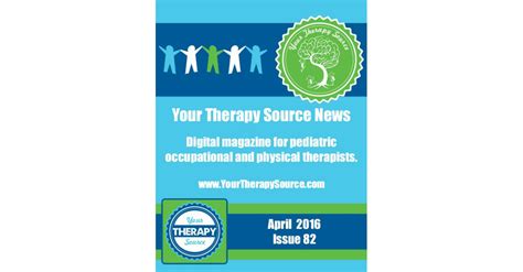 Your Therapy Source Magazine For Pediatric Therapists April 2016