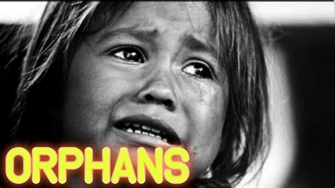 Helping Orphans Motivational And Inspiring Video For Helping Orphans